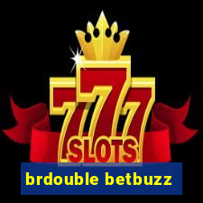 brdouble betbuzz